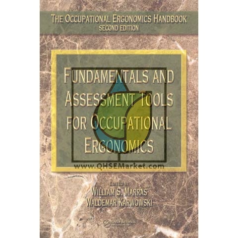 هندبوك ارگونومی شغلی - ویرایش دوم (اصول، قوائد و ابزارهای ارزیابی ارگونومی شغلی)